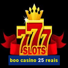 boo casino 25 reais